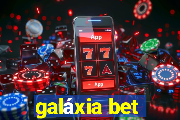 galáxia bet